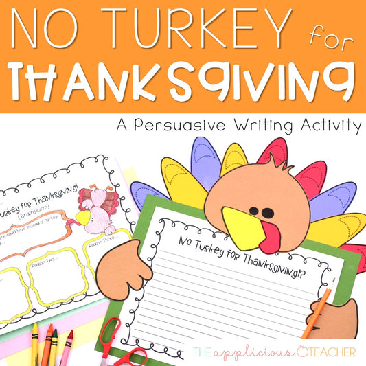 Turkey Writing Thanksgiving Persuasive Writing Craft