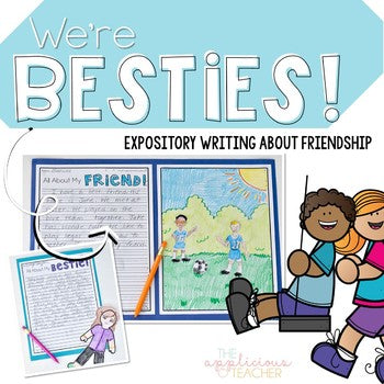 We're Besties Friend Expository Writing and Craft