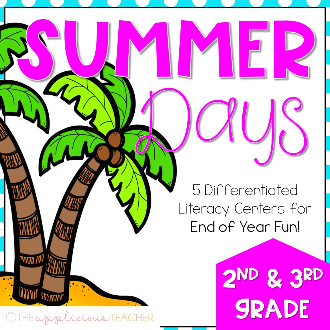 End of Year Literacy Centers 2nd Grade Summer Days